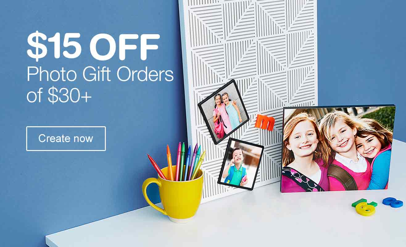 $15 OFF Photo Gift Orders of $30+. Create now.